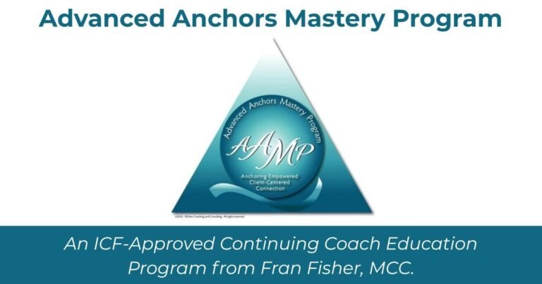 Advanced Anchors Mastery Program | by Fran Fisher, MCC | The Launchpad
